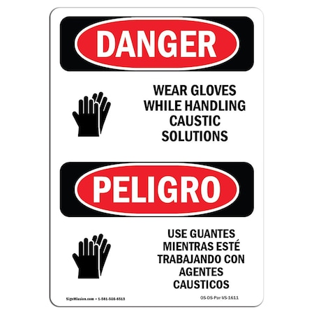 OSHA Danger, Wear Gloves Caustic Solutions Bilingual, 18in X 12in Rigid Plastic